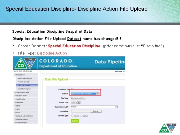 Special Education Discipline- Discipline Action File Upload Special Education Discipline Snapshot Data: Discipline Action