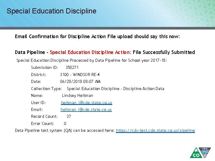 Special Education Discipline Email Confirmation for Discipline Action File upload should say this now: