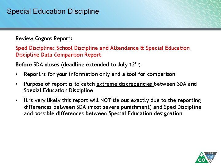 Special Education Discipline Review Cognos Report: Sped Discipline: School Discipline and Attendance & Special