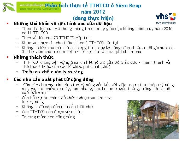 § Phân tích thực tế TTHTCĐ ở Siem Reap năm 2012 (đang thực hiện) § Phân tích thực tế TTHTCĐ ở Siem Reap năm 2012 (đang thực hiện)