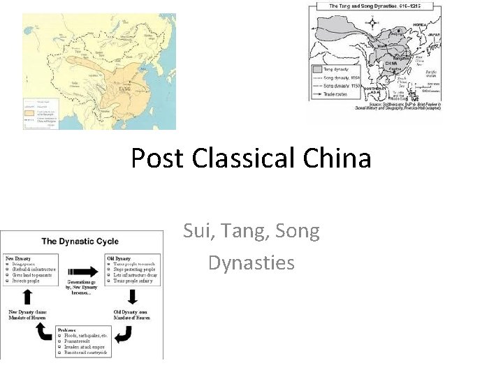 Post Classical China Sui, Tang, Song Dynasties 
