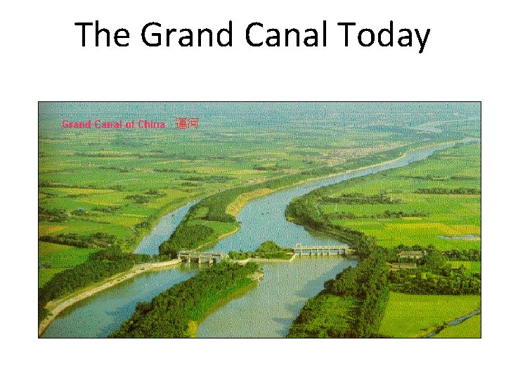 The Grand Canal Today 