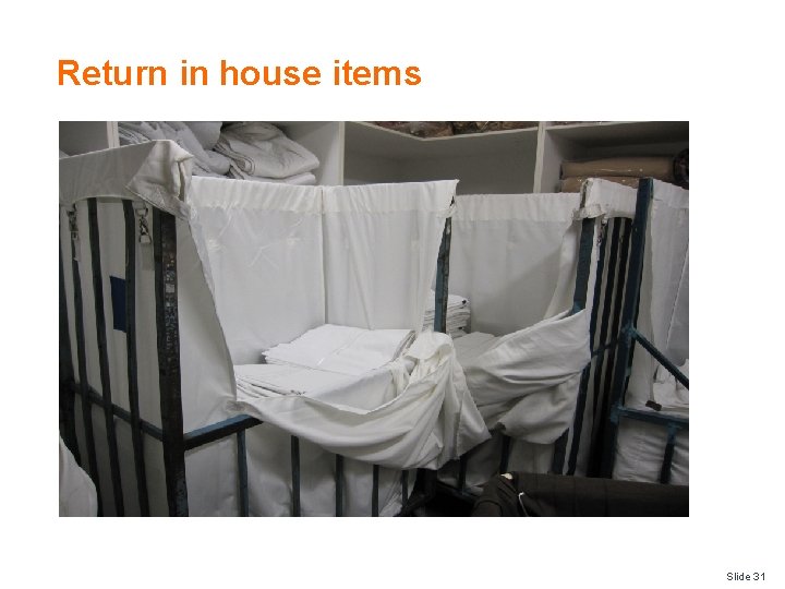 Return in house items Slide 31 