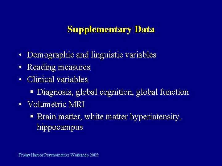 Supplementary Data • Demographic and linguistic variables • Reading measures • Clinical variables §