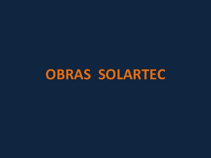 OBRAS SOLARTEC 