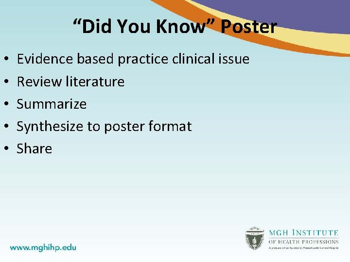 “Did You Know” Poster • • • Evidence based practice clinical issue Review literature