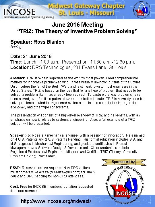 June 2016 Meeting “TRIZ: Theory of Inventive Problem Solving” Speaker: Ross Blanton Boeing Date: