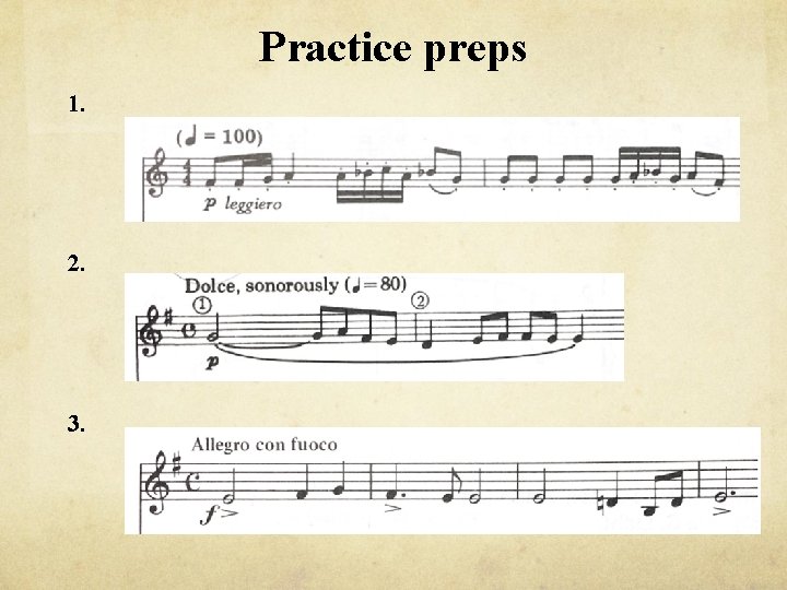 Practice preps 1. 2. 3. 