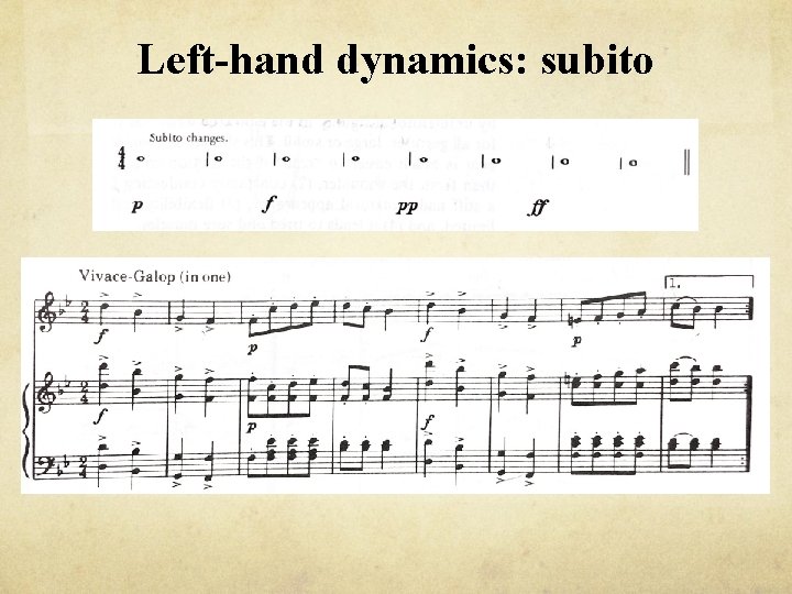 Left-hand dynamics: subito 