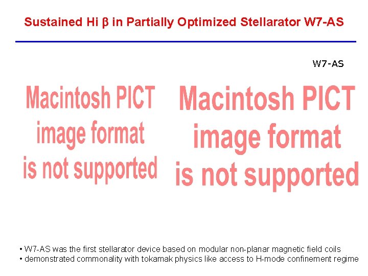 Sustained Hi b in Partially Optimized Stellarator W 7 -AS • W 7 -AS Sustained Hi b in Partially Optimized Stellarator W 7 -AS • W 7 -AS