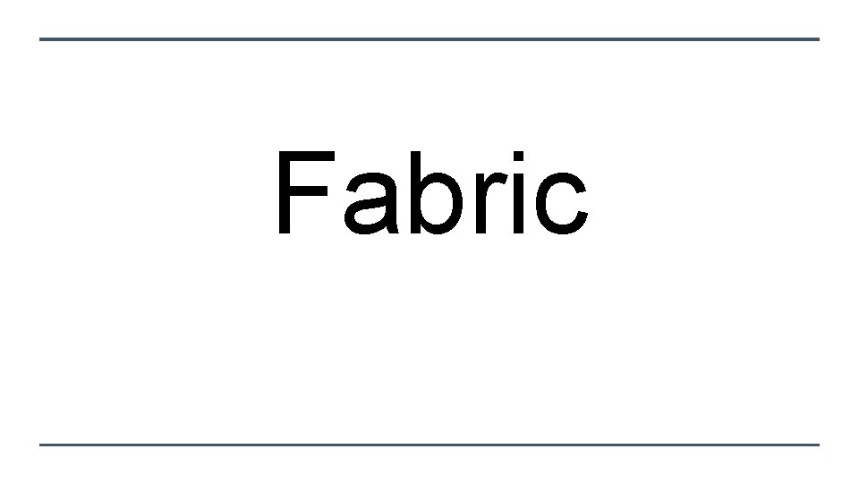 Fabric 