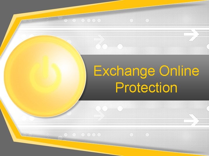 Exchange Online Protection 