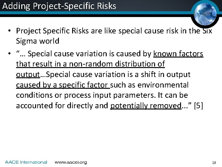 Adding Project-Specific Risks • Project Specific Risks are like special cause risk in the Adding Project-Specific Risks • Project Specific Risks are like special cause risk in the