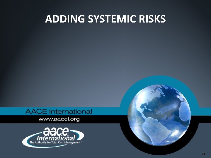 ADDING SYSTEMIC RISKS 21 ADDING SYSTEMIC RISKS 21