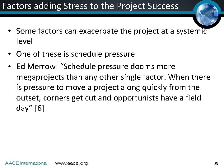 Factors adding Stress to the Project Success • Some factors can exacerbate the project Factors adding Stress to the Project Success • Some factors can exacerbate the project