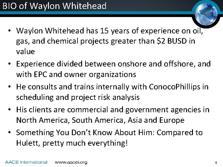 BIO of Waylon Whitehead • Waylon Whitehead has 15 years of experience on oil, BIO of Waylon Whitehead • Waylon Whitehead has 15 years of experience on oil,