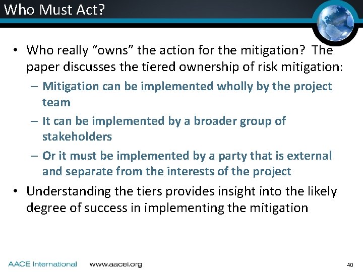 Who Must Act? • Who really “owns” the action for the mitigation? The paper Who Must Act? • Who really “owns” the action for the mitigation? The paper