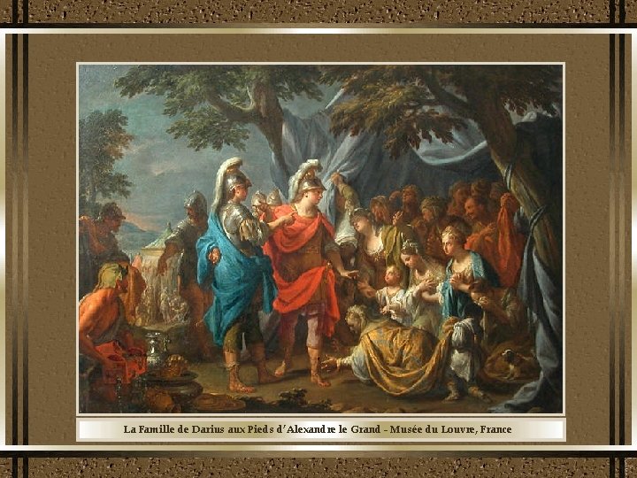 La Famille de Darius aux Pieds d’Alexandre le Grand - Musée du Louvre, France