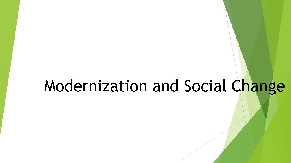 Modernization and Social Change 