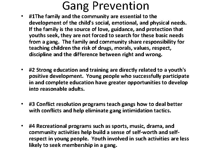 Gang Prevention • #1 The family and the community are essential to the development