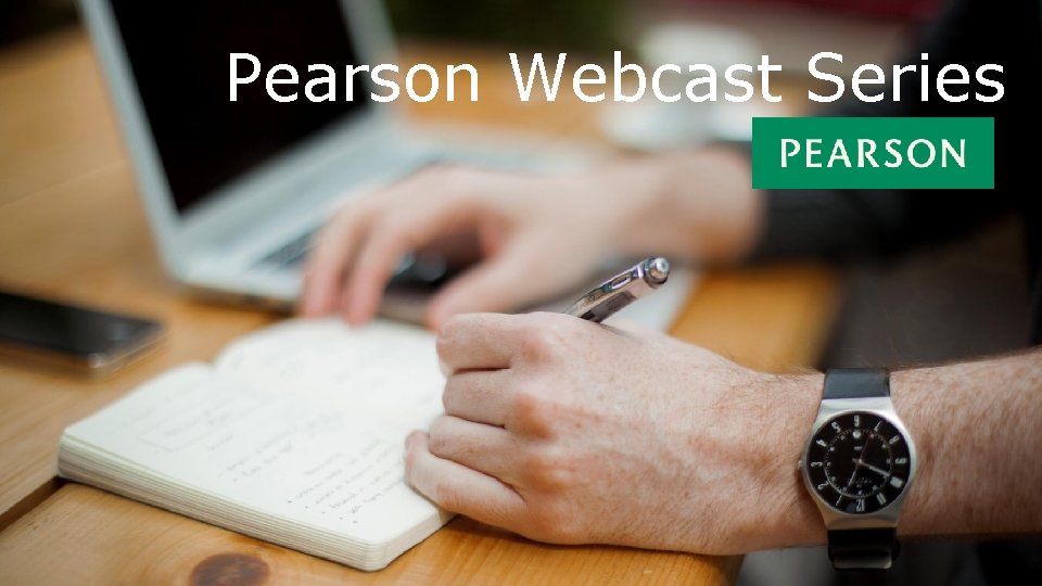 Pearson Webcast Series 