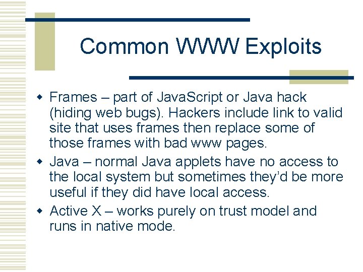 Common WWW Exploits w Frames – part of Java. Script or Java hack (hiding