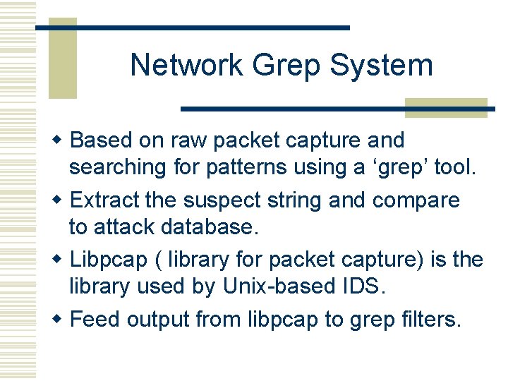 Network Grep System w Based on raw packet capture and searching for patterns using