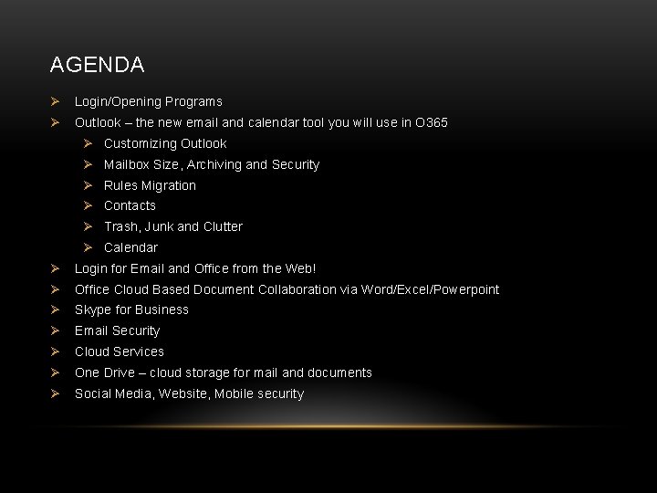 OFFICE 365 LEARNING YOUR WAY AROUND 0365 Presented