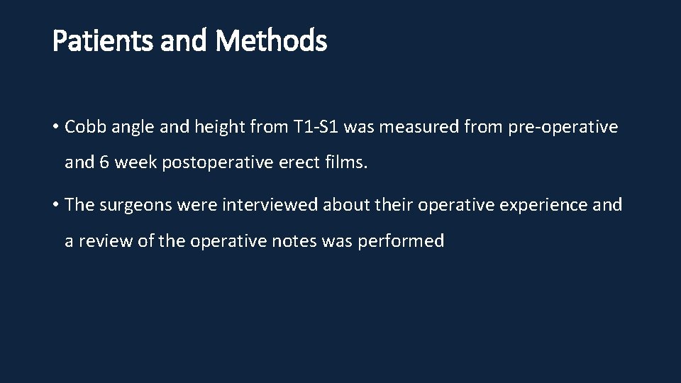 Patients and Methods • Cobb angle and height from T 1 -S 1 was