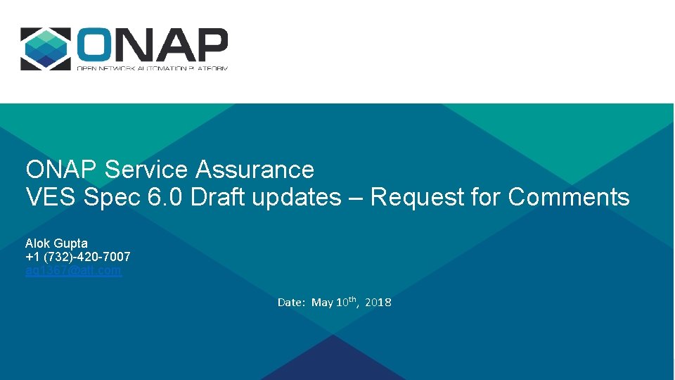 ONAP Service Assurance VES Spec 6. 0 Draft updates – Request for Comments Alok