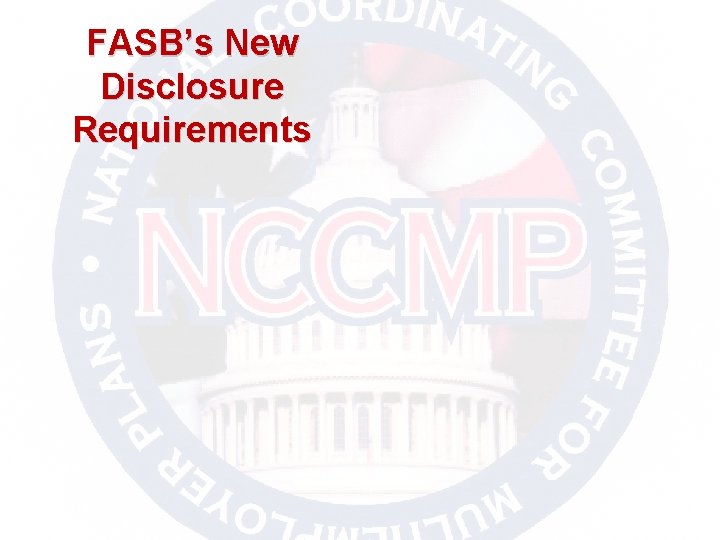 FASB’s New Disclosure Requirements 