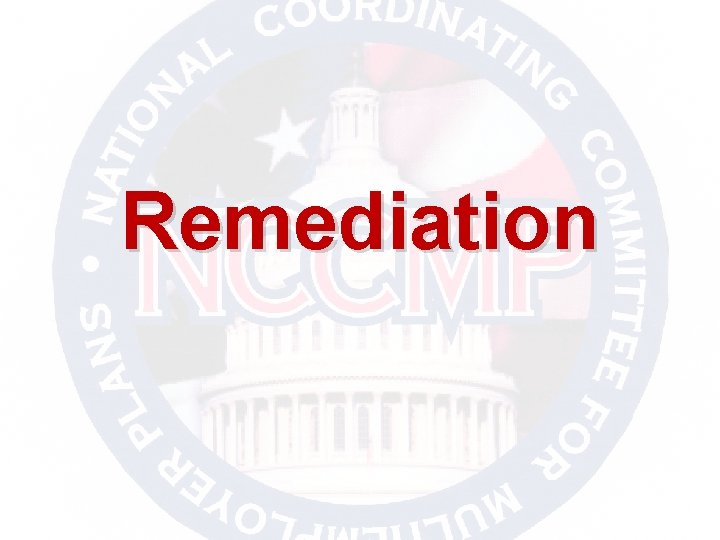 Remediation 