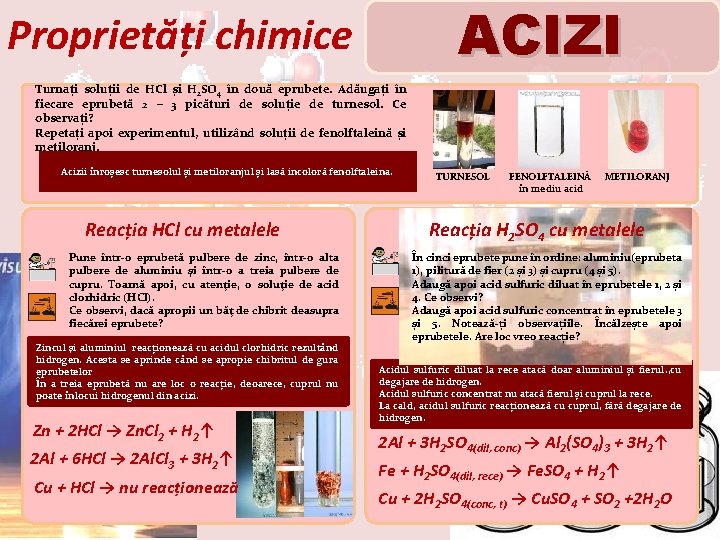 ACIZI Proprietăți chimice Turnați soluții de HCl și H 2 SO 4 în două
