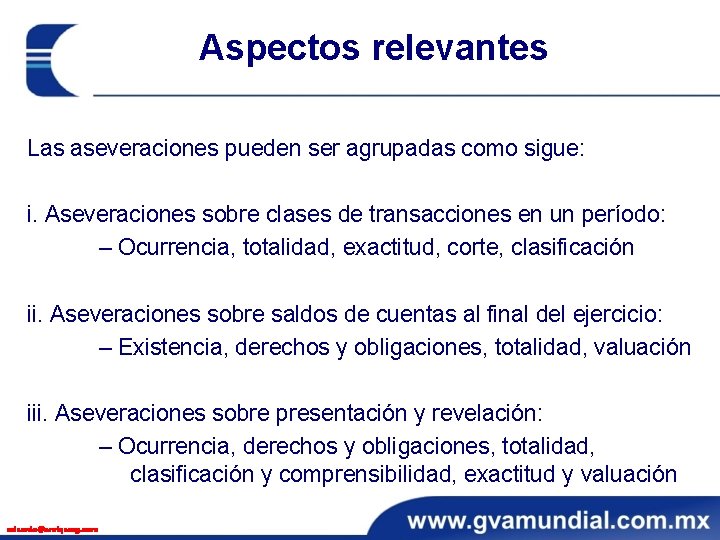 Aspectos relevantes Las aseveraciones pueden ser agrupadas como sigue: i. Aseveraciones sobre clases de