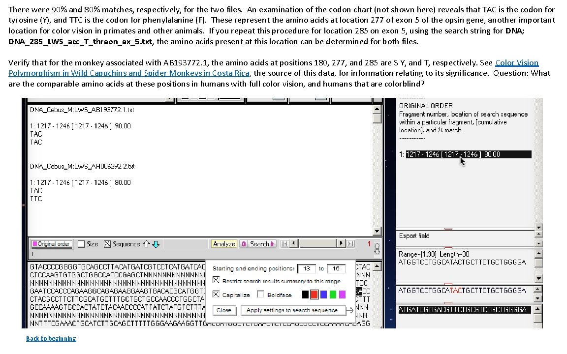 There were 90% and 80% matches, respectively, for the two files. An examination of