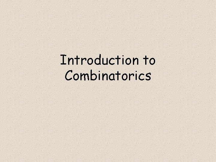 Introduction to Combinatorics 