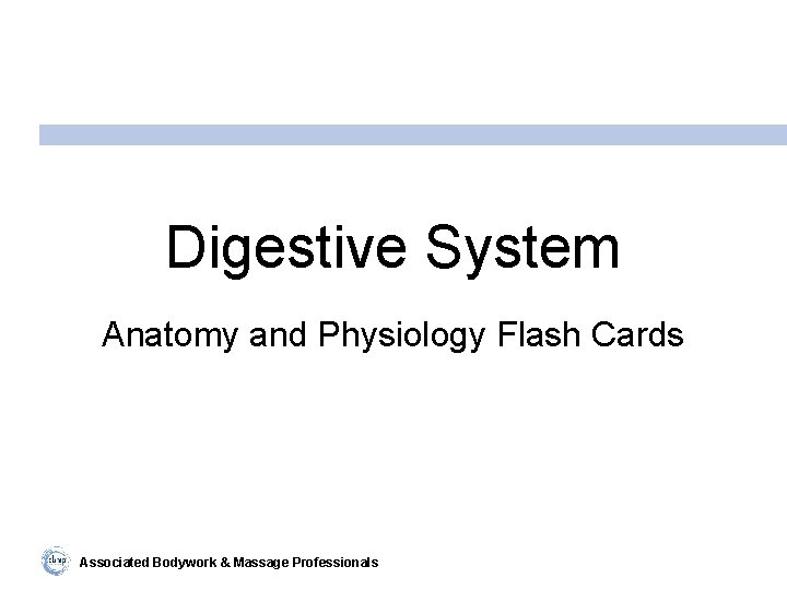 Digestive System Anatomy and Physiology Flash Cards Associated Bodywork & Massage Professionals 