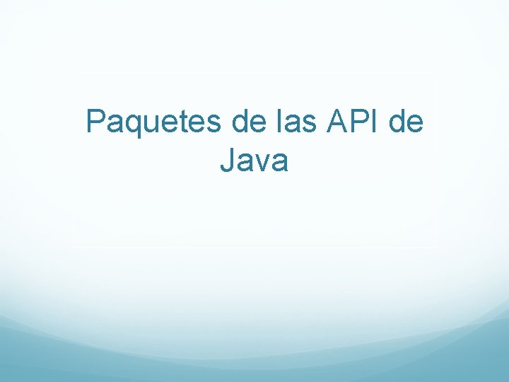 Paquetes de las API de Java 