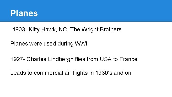 Planes 1903 - Kitty Hawk, NC, The Wright Brothers Planes were used during WWI