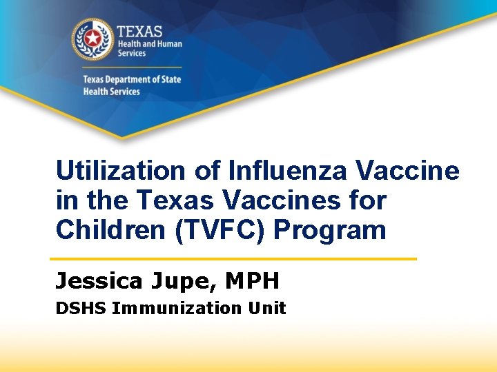 Tvfc Program Utilization of Influenza Vaccine in the Texas Vaccines