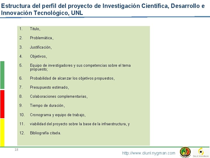 Estructura del perfil del proyecto de Investigación Científica, Desarrollo e Innovación Tecnológico, UNL 18