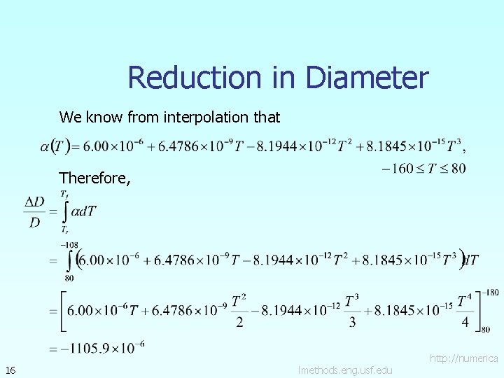 Reduction in Diameter We know from interpolation that Therefore, 16 lmethods. eng. usf. edu