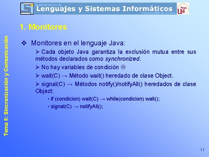 Tema 8: Sincronización y Comunicación 1. Monitores v Monitores en el lenguaje Java: Ø