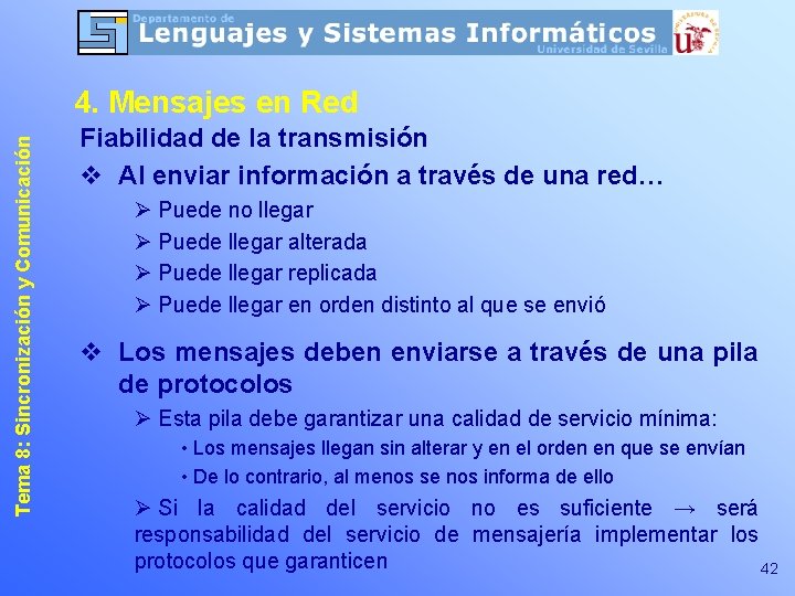 Tema 8: Sincronización y Comunicación 4. Mensajes en Red Fiabilidad de la transmisión v