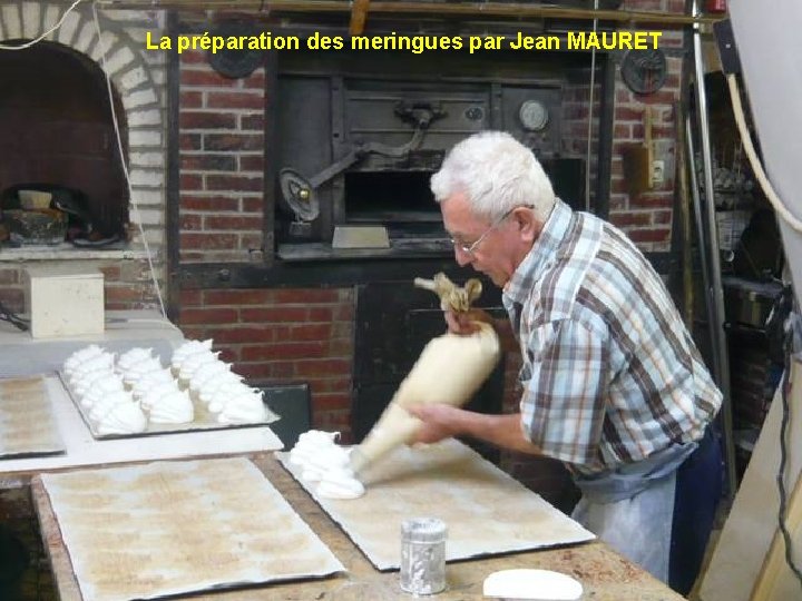 La préparation des meringues par Jean MAURET 