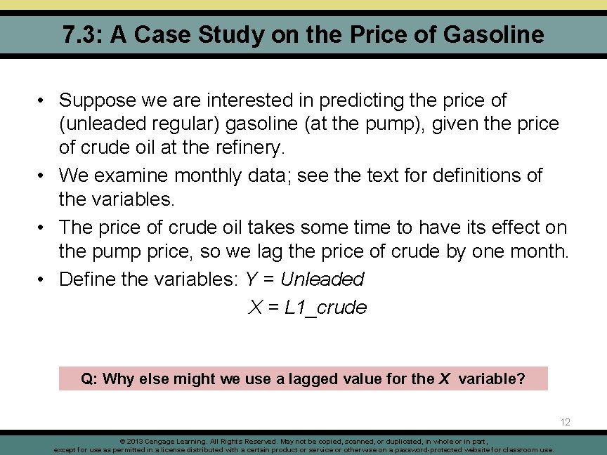 7. 3: A Case Study on the Price of Gasoline • Suppose we are