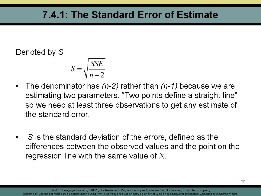 7. 4. 1: The Standard Error of Estimate Denoted by S: • The denominator