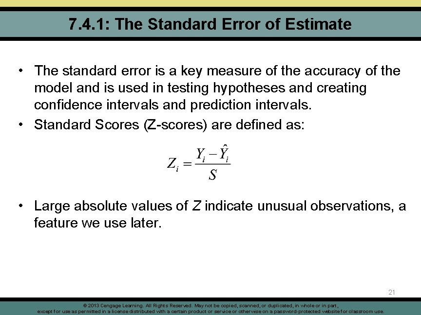 7. 4. 1: The Standard Error of Estimate • The standard error is a