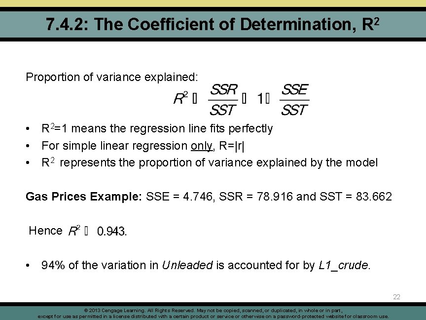 7. 4. 2: The Coefficient of Determination, R 2 Proportion of variance explained: •