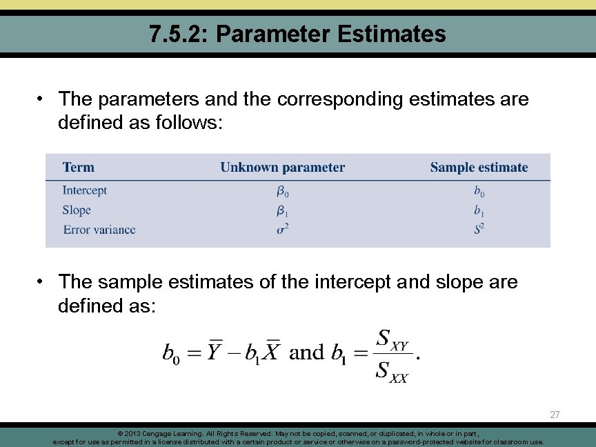 7. 5. 2: Parameter Estimates • The parameters and the corresponding estimates are defined